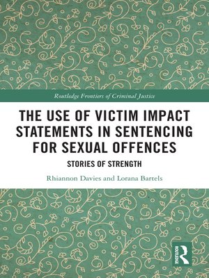cover image of The Use of Victim Impact Statements in Sentencing for Sexual Offences